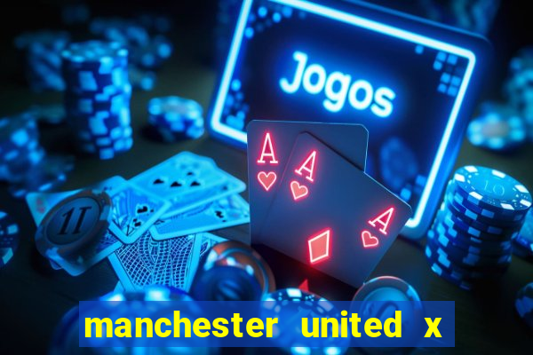 manchester united x leicester futemax